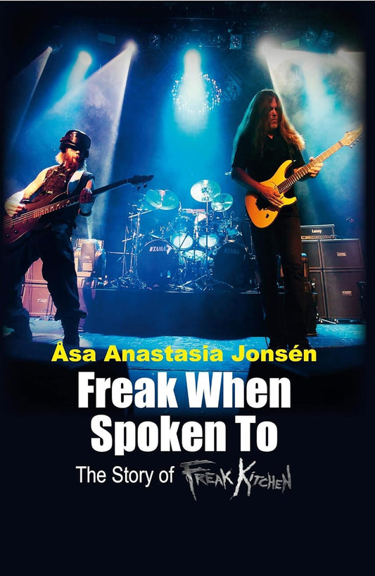 Freak When Spoken To: The Story of Freak Kitchen