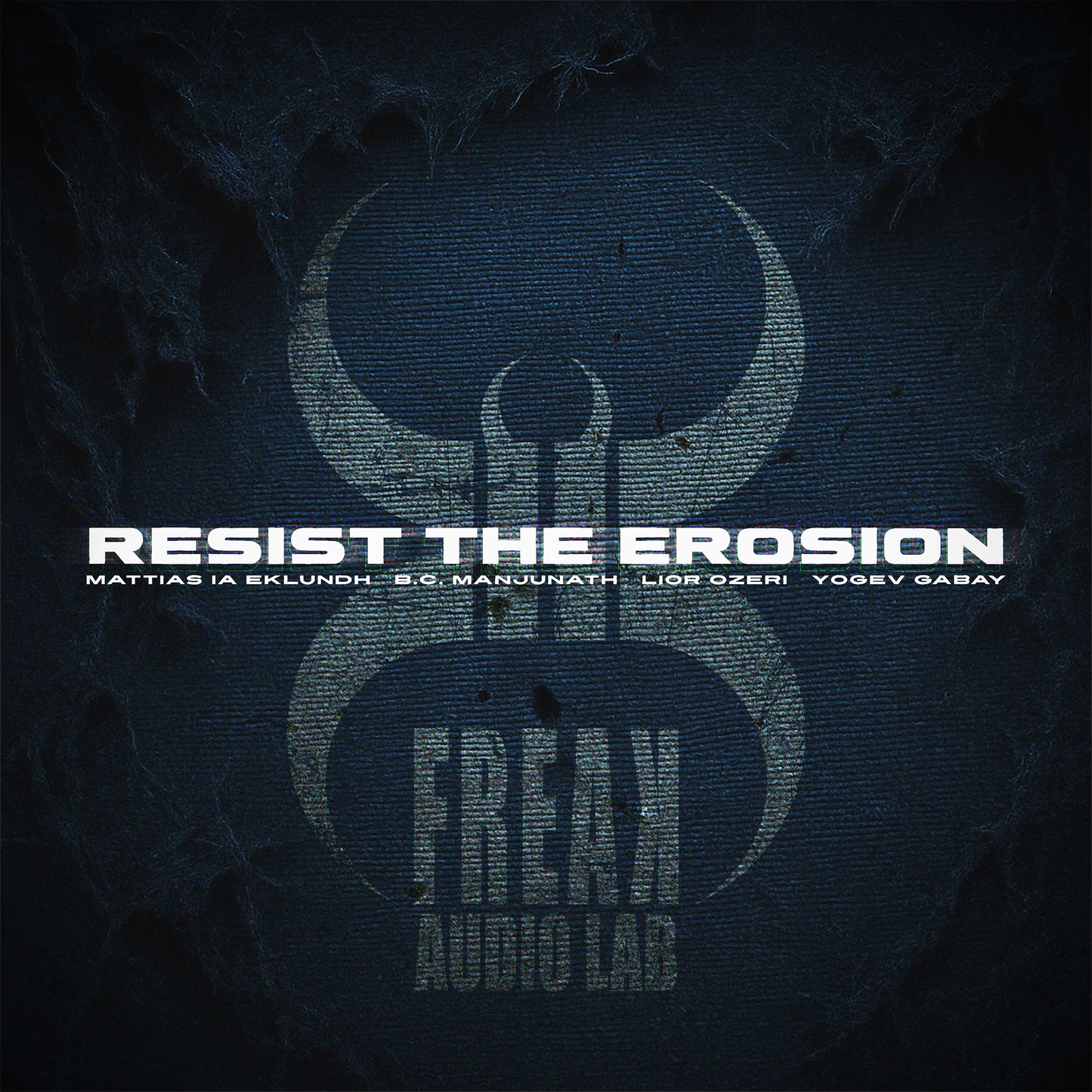 Freak Audio Lab - Resist The Erosion - CD